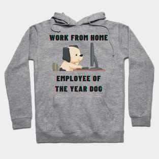 Work From Home Employee Of The Year Dog Hoodie